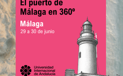 LA FORMACIÓN ‘EL PUERTO DE MÁLAGA EN 360º’ SE IMPARTIRÁ COMO CURSO DE VERANO DE LA UNIA